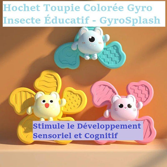 Hochet Toupie Colorée Gyro Insecte Éducatif - GyroSplash - Princesse Valentine